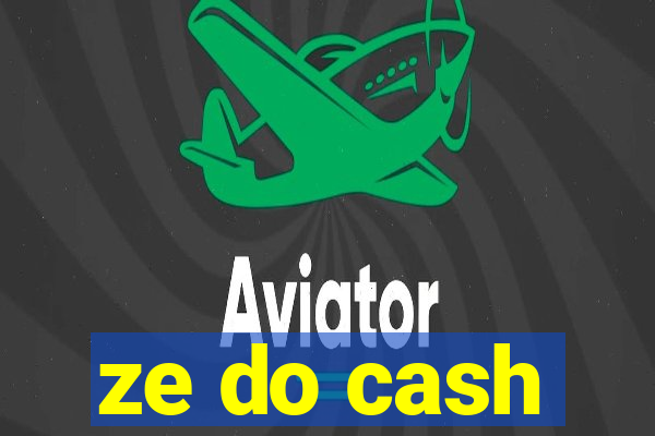 ze do cash
